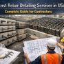 Precast Rebar Detailing Services in USA: Complete Guide for Contractors