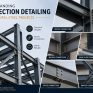 Understanding Connection Detailing in Structural Steel Projects