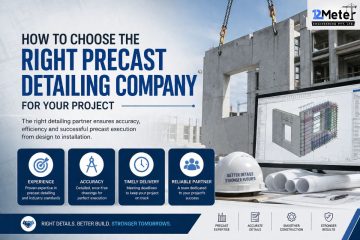 How to Choose the Right Precast Detailing Company for Your Project