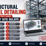 Top 10 Structural Steel Detailing Mistakes That Cause Costly Site Delays