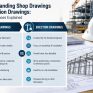 Understanding Shop Drawings vs Erection Drawings Key Differences Explained