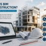 What Is BIM in Construction A Practical Guide for Engineers and Contractors