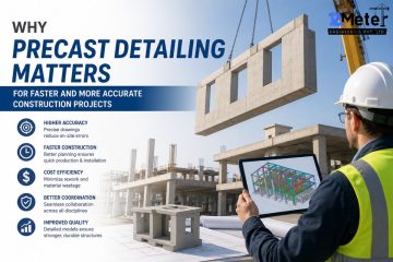 Why Precast Detailing Matters for Faster and More Accurate Construction Projects